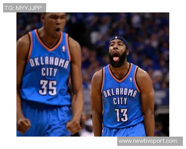 稳定与激情的较量杜兰特与哈登的得分风格大不同