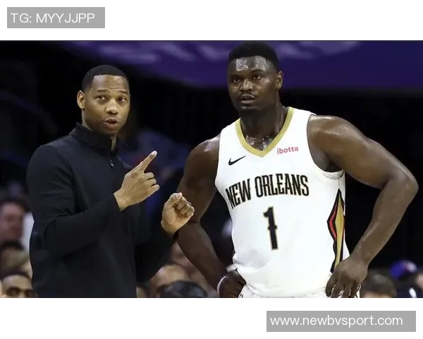 威利格林面临压力鹈鹕主帅职位岌岌可危或需寻求新机会